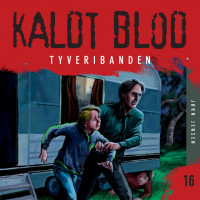 Kaldt blod 16 - Tyveribanden