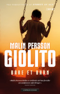 Bare et barn av Malin Persson Giolito (Heftet)