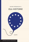 En kort introduksjon til EUs historie av Lise Rye (Heftet)
