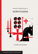 En kort introduksjon til korstogene av Pål Berg Svenungsen (Ebok)