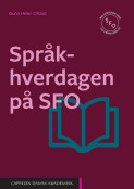 Språkhverdagen på SFO av Gunn Helen Ofstad (Heftet)