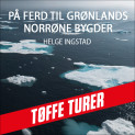 På ferd til Grønlands norrøne bygder av Helge Ingstad (Nedlastbar lydbok)