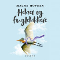 Hekser og fuglekikkere av Magne Hovden (Nedlastbar lydbok)