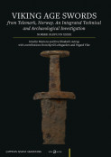 Viking Age Swords from Telemark, Norway av Eva Elisabeth Astrup, Kjetil Loftsgarden, Irmelin Martens og Vegard Vike (Open Access)