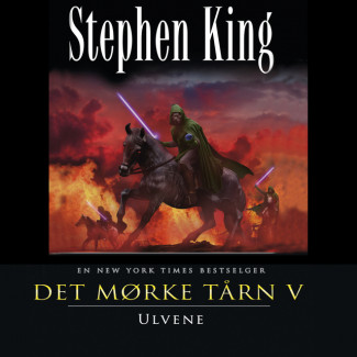 Det mørke tårn V: Ulvene av Stephen King (Nedlastbar lydbok)