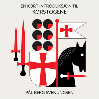 En kort introduksjon til korstogene av Pål Berg Svenungsen (Nedlastbar lydbok)