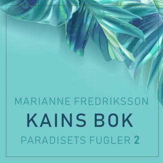 Kains bok av Marianne Fredriksson (Nedlastbar lydbok)