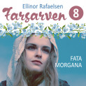Fata morgana av Ellinor Rafaelsen (Nedlastbar lydbok)