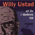 Et liv i dødens tid av Willy Ustad (Nedlastbar lydbok)