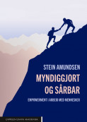 Myndiggjort og sårbar av Stein Amundsen (Heftet)