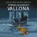 Spøkelsesskipet Vallona av Lena Ollmark (Nedlastbar lydbok)