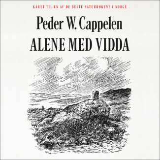 Alene med Vidda av Peder W. Cappelen (Nedlastbar lydbok)