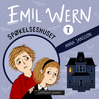 Emil Wern: Spøkelseshuset av Anna Jansson (Nedlastbar lydbok)