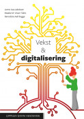 Vekst og digitalisering av Benedicta Aall Bugge, Janne Aas-Jakobsen og Maaike M. Visser Taklo (Ebok)