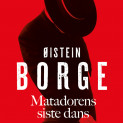 Matadorens siste dans av Øistein Borge (Nedlastbar lydbok)