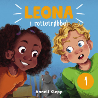 Leona i rottetrøbbel av Anneli Klepp (Nedlastbar lydbok)