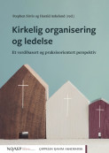 Kirkelig organisering og ledelse av Harald Askeland og Stephen Sirris (Heftet)