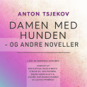 Damen med hunden - og andre noveller av Anton Tsjekhov (Nedlastbar lydbok)