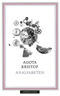 Analfabeten av Agota Kristof (Ebok)