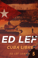 Cuba Libre av Edouard Lefevre (Ebok)