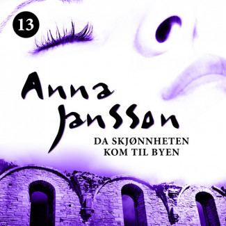 Da skjønnheten kom til byen av Anna Jansson (Nedlastbar lydbok)