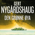Den grønne øya av Gert Nygårdshaug (Nedlastbar lydbok)
