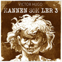 Mannen som ler 3 av Victor Hugo (Nedlastbar lydbok)