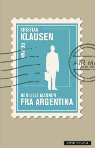 Den lille mannen fra Argentina av Kristian Klausen (Ebok)