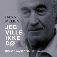 Jeg ville ikke dø - Robert Savosnick forteller