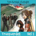 Tronsverdet  1 - Ulvetoget av Tore Aurstad (Nedlastbar lydbok)