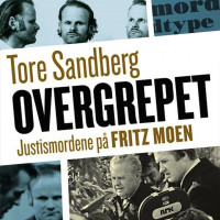 Overgrepet - Justismordene på Fritz Moen