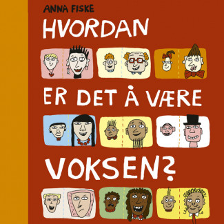 Hvordan er det å være voksen? av Anna Fiske (Nedlastbar lydbok)