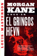 El Gringos hevn av Louis Masterson (Heftet)