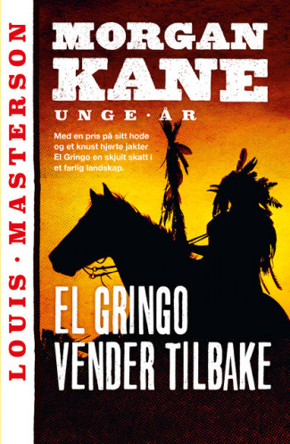 El Gringo vender tilbake av Louis Masterson (Heftet)