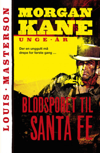 Blodsporet til Santa Fe av Louis Masterson (Ebok)