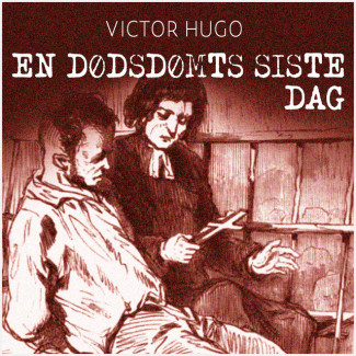En dødsdømts siste dag av Victor Hugo (Nedlastbar lydbok)