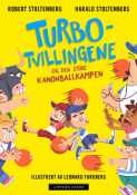 Turbotvillingene og den store kanonballkampen av Harald Maxmillian Stoltenberg og Robert Stoltenberg (Ebok)