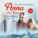 Kjærlighetssorg av Annikki Øvergård (Nedlastbar lydbok)