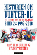 Historien om Vinter-OL Bind 2 av Hans Olav Lahlum og Øyvind Tronstad (Innbundet)