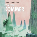 Kometen kommer av Tove Jansson (Nedlastbar lydbok)