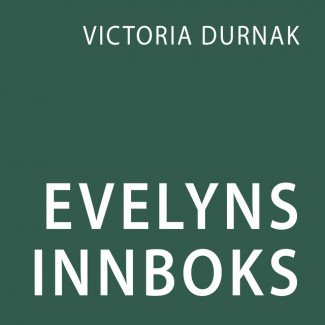 Evelyns innboks av Victoria Durnak (Nedlastbar lydbok)