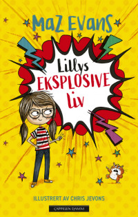 Lillys eksplosive liv