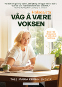 Helsesista: Våg å være voksen av Tale Maria Krohn Engvik (Ebok)