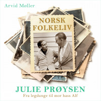 Julie Prøysen - Fra legdunge til mor hass Alf