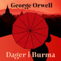 Dager i Burma av George Orwell (Nedlastbar lydbok)