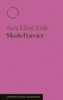 Skolefravær Unibok av Sara Eline Eide (Nettsted)