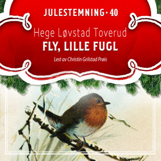 Fly, lille fugl av Hege Løvstad Toverud (Nedlastbar lydbok)