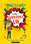 Lillys eksplosive liv av Maz Evans (Ebok)