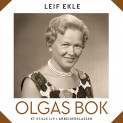 Olgas bok - Et stille liv i arbeiderklassen av Leif Ekle (Nedlastbar lydbok)