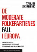 De moderate folkepartienes fall i Europa av Tarjei Skirbekk (Ebok)